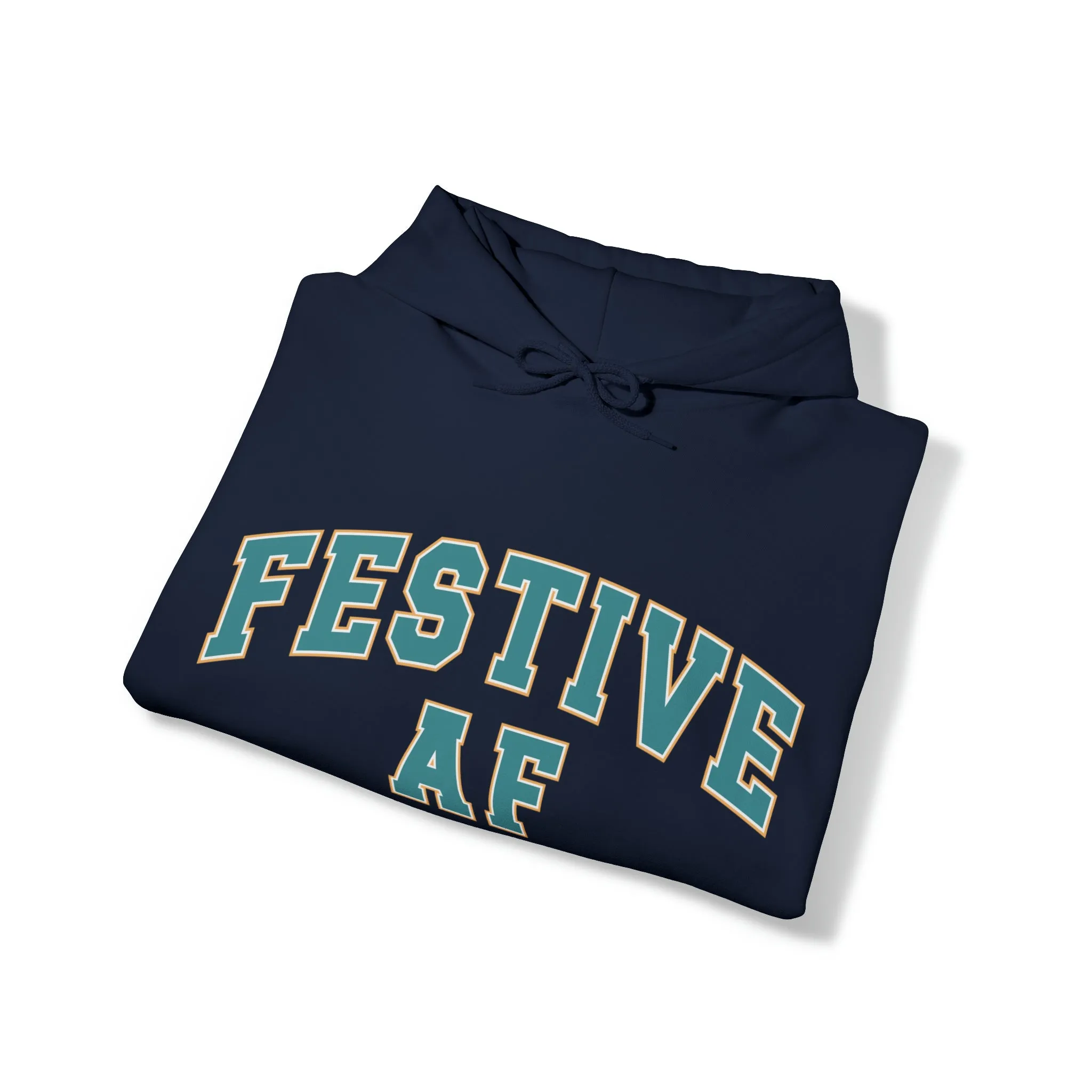 Festive AF |Unisex| Hooded Sweatshirt