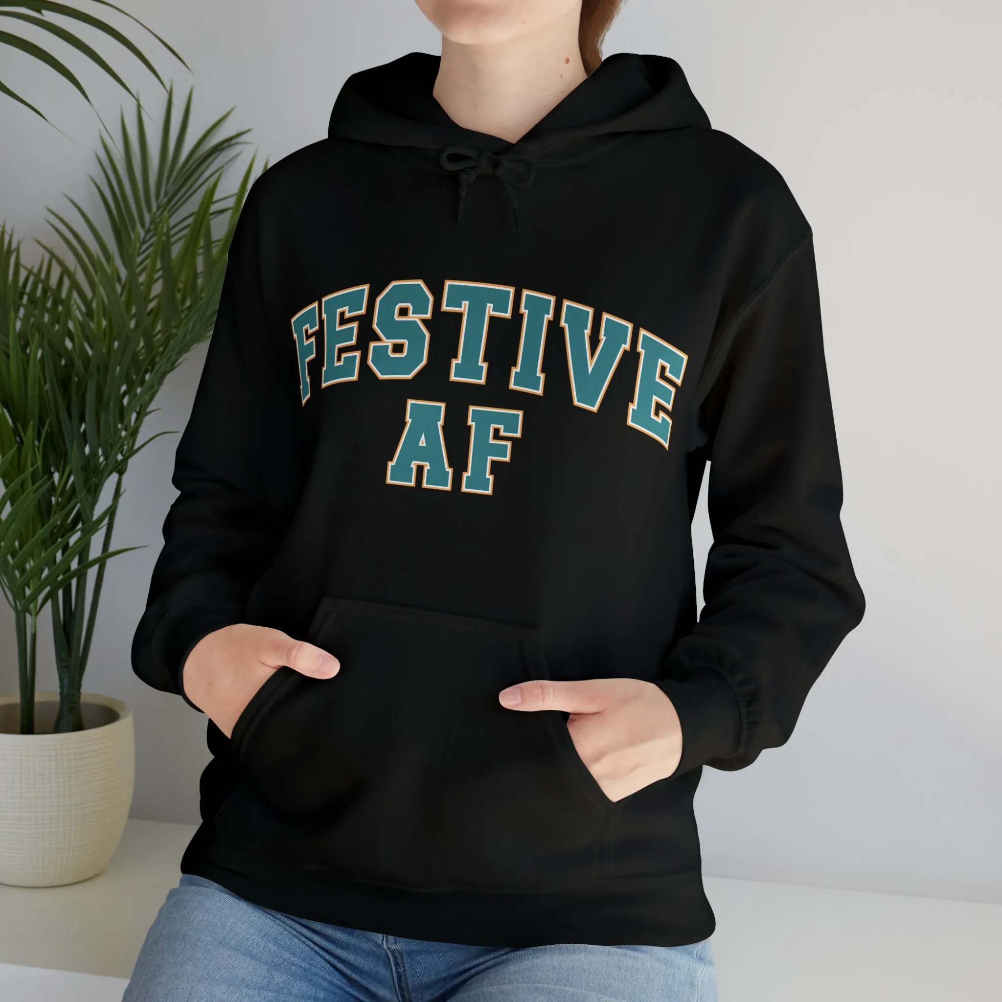 Festive AF |Unisex| Hooded Sweatshirt