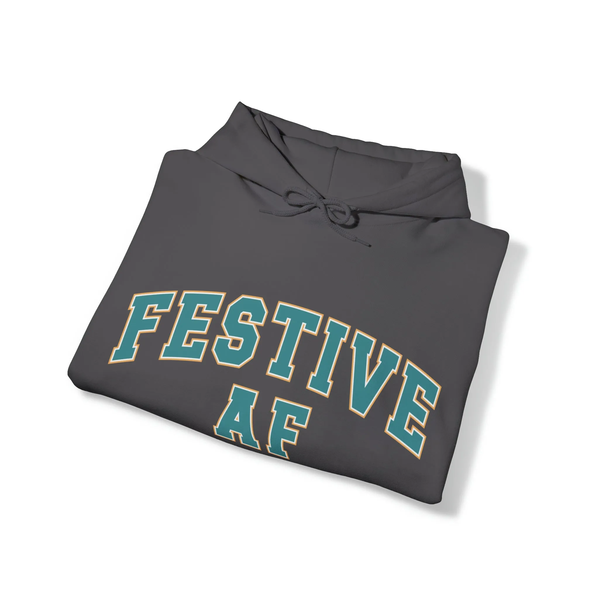 Festive AF |Unisex| Hooded Sweatshirt