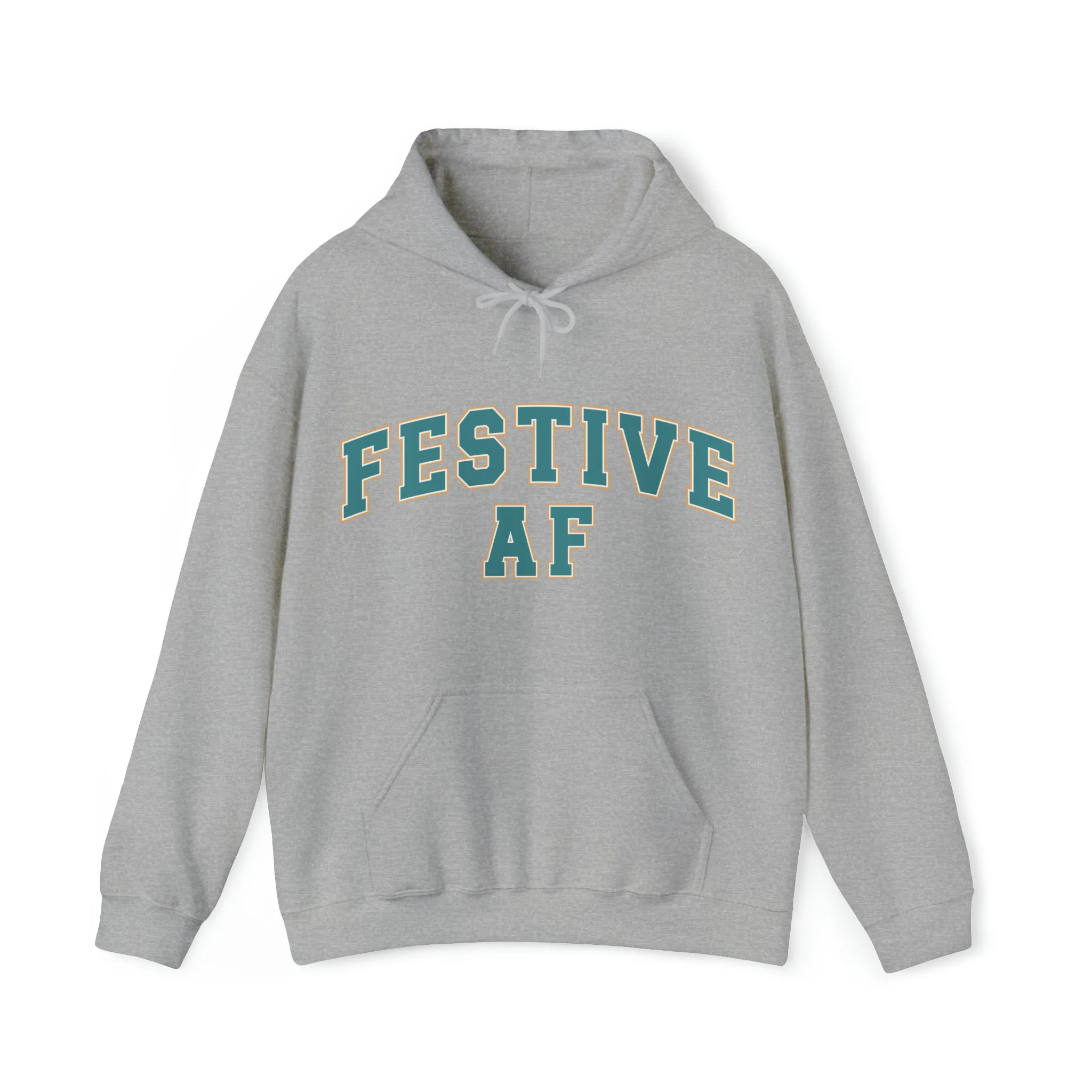 Festive AF |Unisex| Hooded Sweatshirt