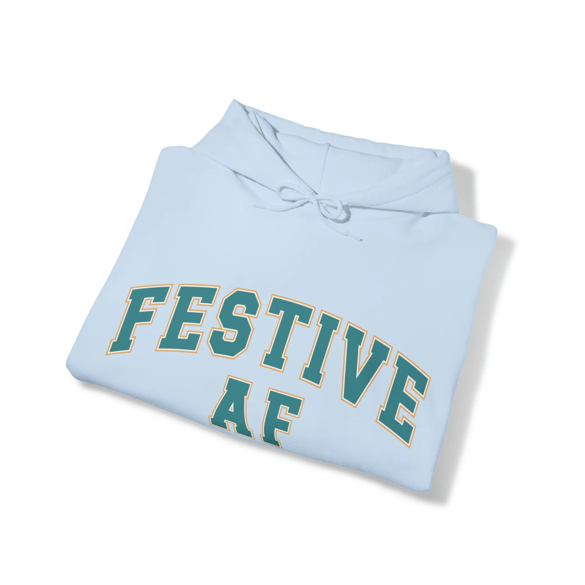 Festive AF |Unisex| Hooded Sweatshirt