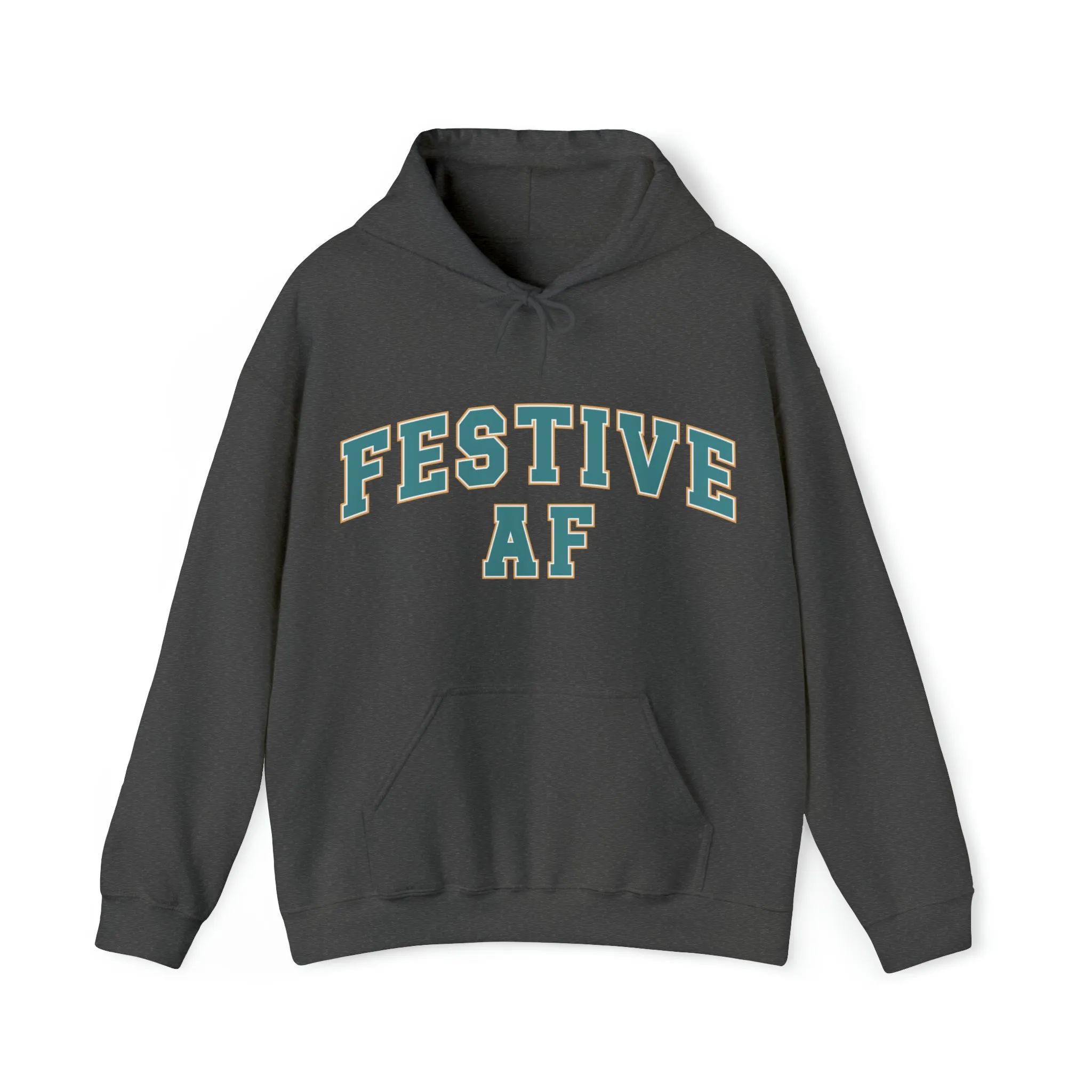 Festive AF |Unisex| Hooded Sweatshirt