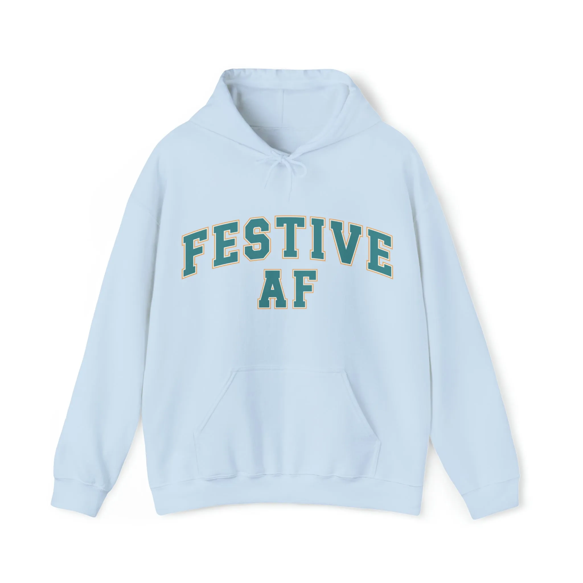 Festive AF |Unisex| Hooded Sweatshirt